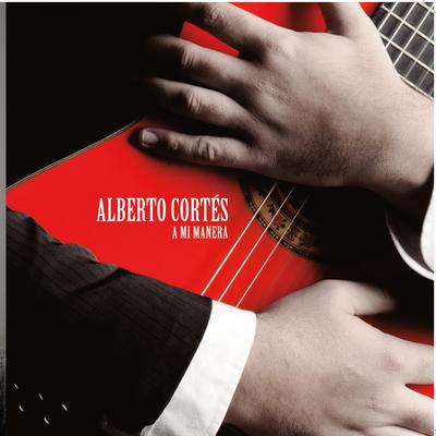 Baila Me / Volare (Gipsy Kings Medley) By Alberto Cortes's cover