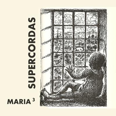 Maria³ By Supercordas's cover