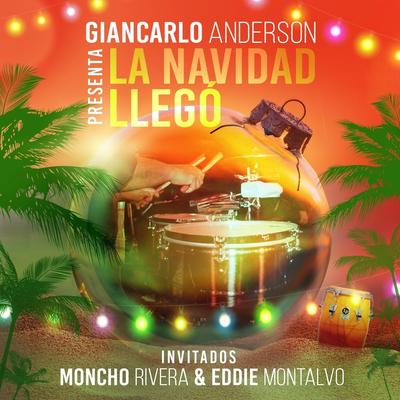La Navidad Llegó (feat. Moncho Rivera & Eddie Montalvo)'s cover