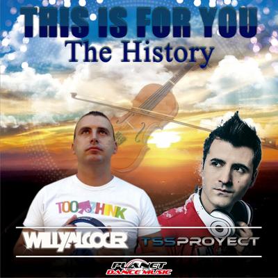 This Is For You (Extended Mix) By Tss Proyect, Willy Alcocer's cover