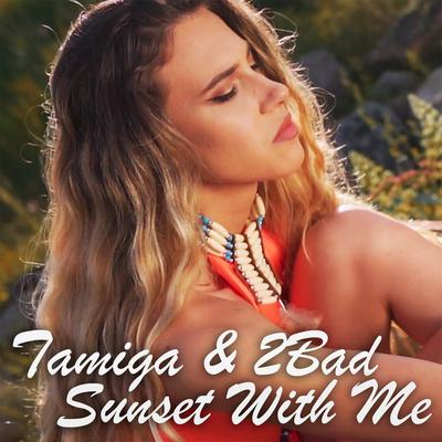 Tamiga & 2Bad's cover