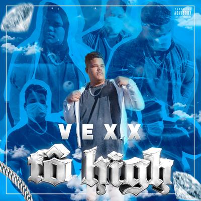 Tô High By Vexx's cover