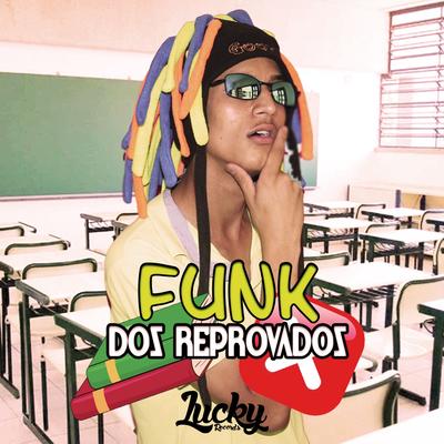 Funk dos Reprovados By Quik Ironico's cover