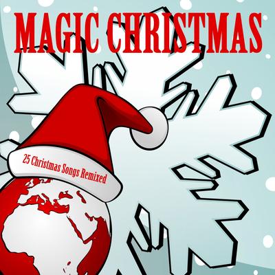 Magic Christmas (25 Christmas Songs Remixed)'s cover