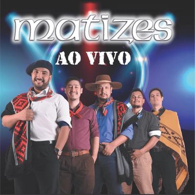 Homem É Tudo Igual / Galope do Mouro (Ao Vivo) By Grupo Matízes's cover