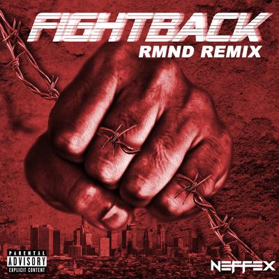 Fight Back (Rmnd Remix) By NEFFEX, RMND's cover