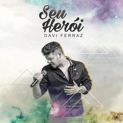 Seu Herói By Davi Ferraz's cover