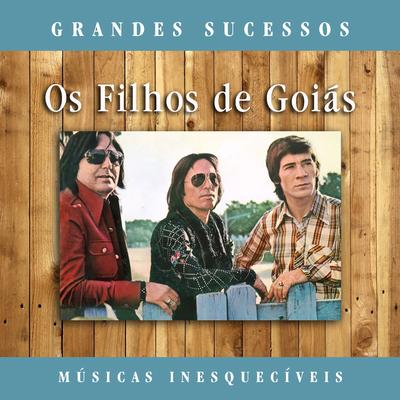 A Volta do Meu Bem (Remasterizado) By Os Filhos De Goiás's cover