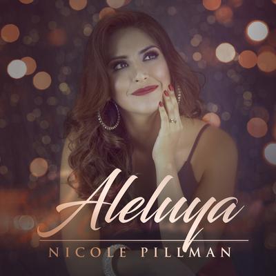 Aleluya (Hallelujah) By Nicole Pillman's cover