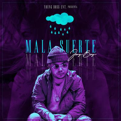 Mala Suerte's cover