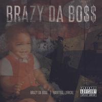 Brazy Da Bo$$'s avatar cover