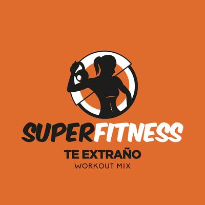 Te Extraño (Instrumental Workout Mix 133 bpm) By SuperFitness's cover