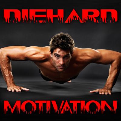 Diehard Motivation's cover