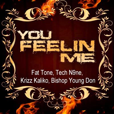 You Feelin' Me's cover