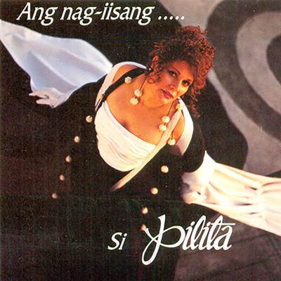 Ang Nag-Iisang... Si Pilita's cover