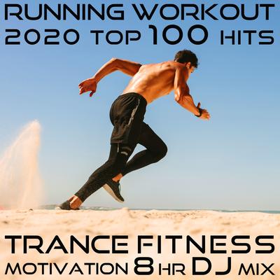 Running Workout 2020 Top 100 Hits EDM Trance Fitness Motivation 8 Hr DJ Mix's cover