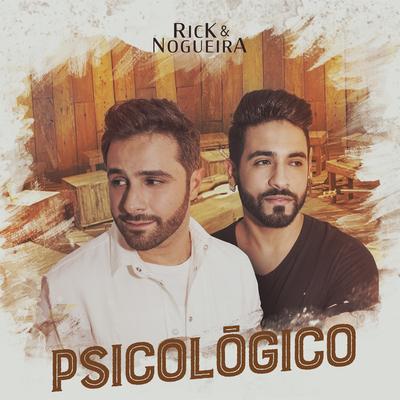 Psicológico (Ao Vivo) By Rick & Nogueira's cover