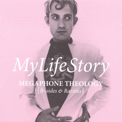 Megaphone Theology (B Sides & Rarities)'s cover