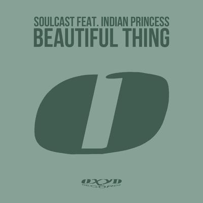 Beautiful Thing (Bellatrax Remix) By Soulcast, Indian Princess's cover