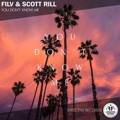 You Don't Know Me By Scott Rill, FILV's cover