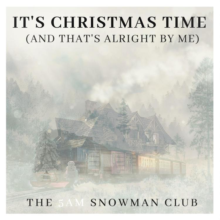 The 5am Snowman Club's avatar image