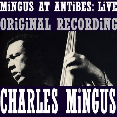 Mingus At Antibes's cover