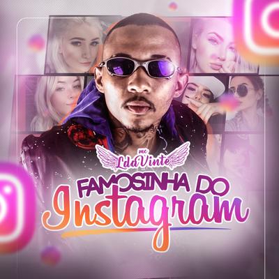Famosinha do Instagram By MC L da Vinte's cover