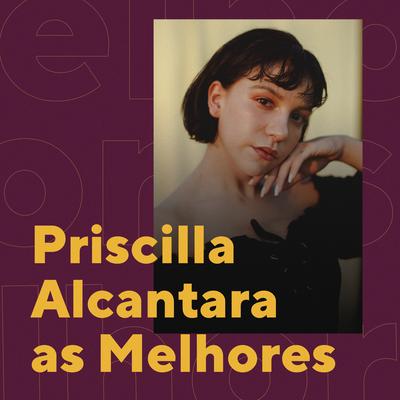 Priscilla Alcantara As Melhores's cover