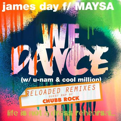 We Dance (Smooth Summer Mix) By James Day, Maysa, U-Nam, Cool Million's cover