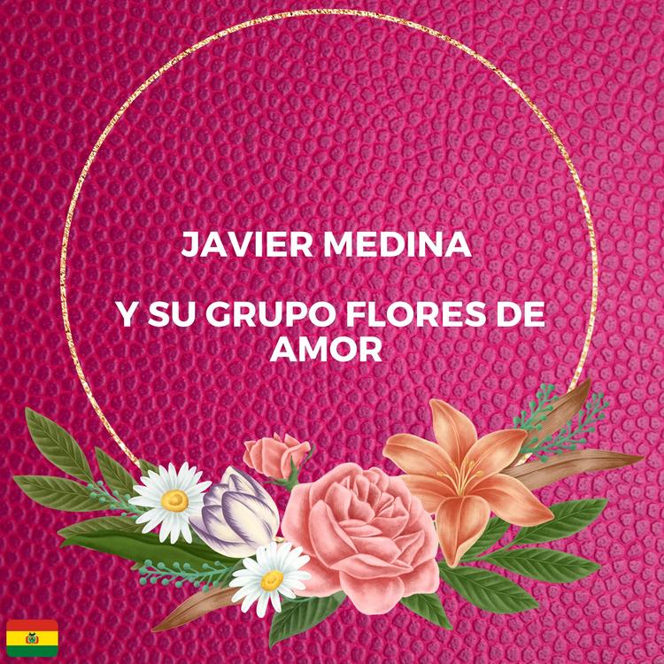 Javier Medina y su Grupo Flores de Amor's avatar image