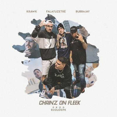 Chainz on Fleek By Falatuzetrê, Bubbajay, Krawk's cover