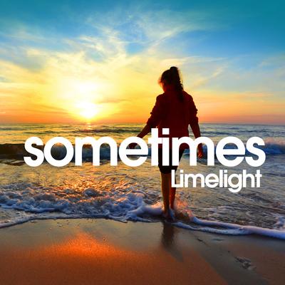 Sometimes By Limelight's cover