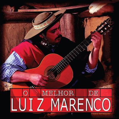 O Melhor de Luiz Marenco, Vol. 1's cover