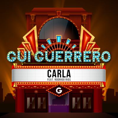 Carla (Cover) By Gui Guerrero, Rodrigo Rios's cover