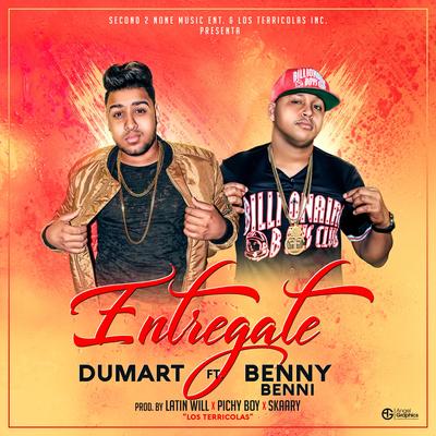 Entregate By Dumart, Benny Benni's cover