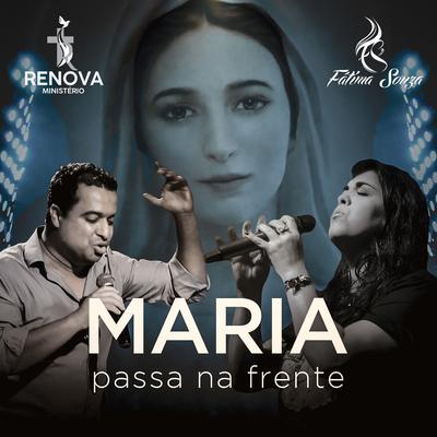 Maria Passa na Frente By Fátima Souza, Ministério Renova's cover