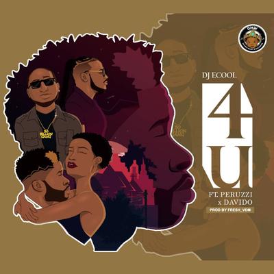 4u By Ecool, Davido, Peruzzi's cover