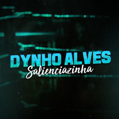 Salienciazinha By Dynho Alves's cover