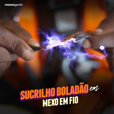 Mexo Em Fio By Sucrilho Boladão's cover