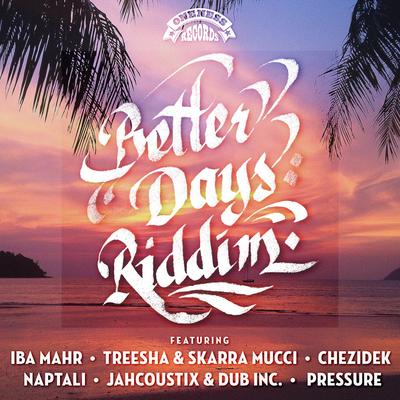 Better Days Riddim (Instrumental) By Oneness Band's cover