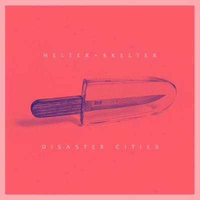 Helter Skelter (Beatles Tribute) By Disaster Cities's cover