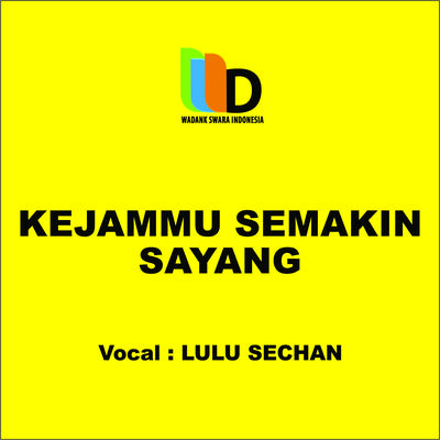 Kejammu Semakin Sayang's cover