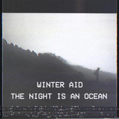The Night Is an Ocean By Winter Aid's cover