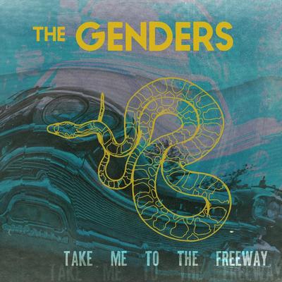 Take Me to the Freeway By The Genders's cover