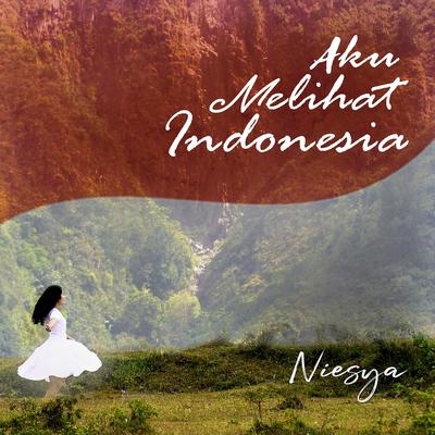 Aku Melihat Indonesia's cover