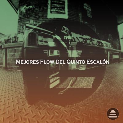 Mejores Flow del Quinto Escalón's cover