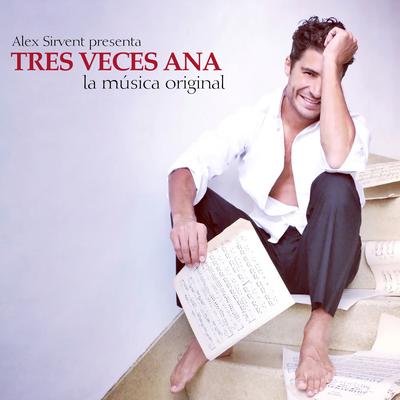 Tres Veces Ana (La Música Original de la Telenovela)'s cover