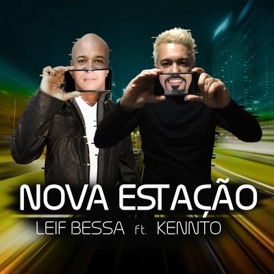 Nova Estação By Leif Bessa, Kennto's cover