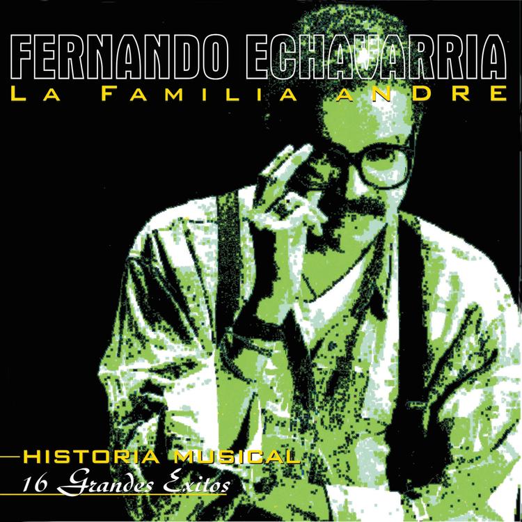 Fernando Echavarria & La Familia Andre's avatar image