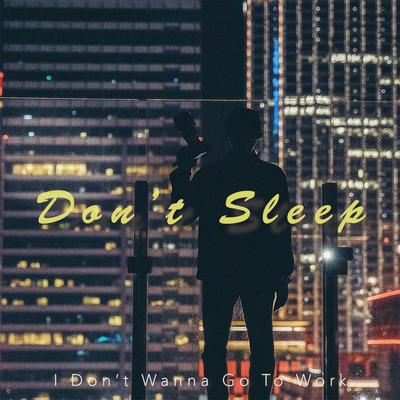 Don't Sleep's cover